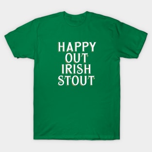 Happy Out Irish Stout T-Shirt